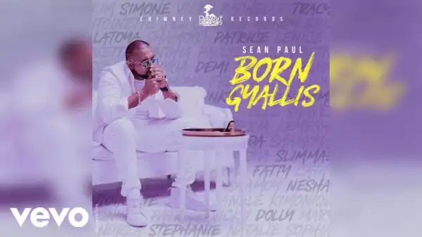 Sean Paul - Born Gyallis